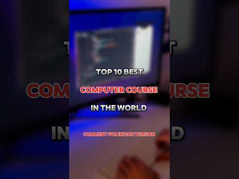 TOP 10 BEST COMPUTER COURSE IN THE WORLD #computer